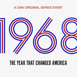 1968: The Year That Changed America