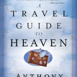 A Travel Guide To Heaven