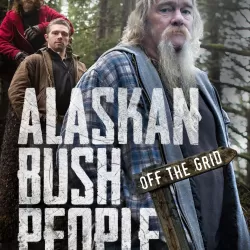 Alaskan Bush People: Off the Grid