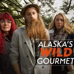 Alaska's Wild Gourmet