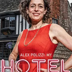 Alex Polizzi: My Hotel Nightmare