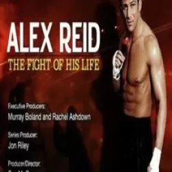 Alex Reid: The Fight of His Life