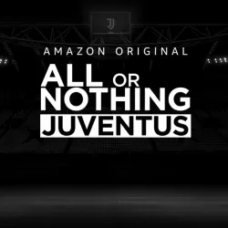 All or Nothing: Juventus