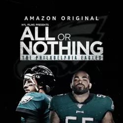 All or Nothing: Philadelphia Eagles