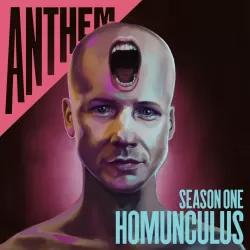 Anthem: Homunculus