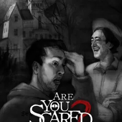 Are You Scared?