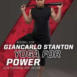 Athletic Yoga: Yoga for Power With Giancarlo Stanton