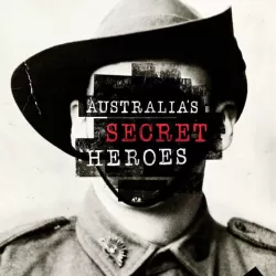 Australia's Secret Heroes