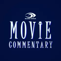 Blind Wave Movie Commentary