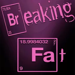 Breaking Fat