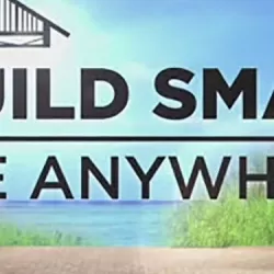 Build Small, Live Anywhere