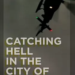 Catching Hell in the City of Angels