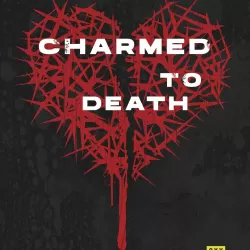 Charmed to Death