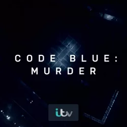 Code Blue: Murder