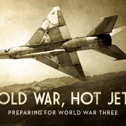 Cold War, Hot Jets