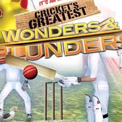 Cricket's Greatest Blunders and Wonders