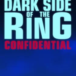 Dark Side of the Ring: Confidential