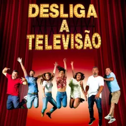 Desliga a Televisão