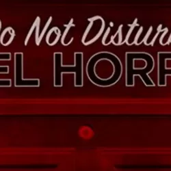 Do Not Disturb: Hotel Horrors