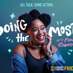 Doing the Most with Phoebe Robinson