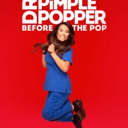 Dr. Pimple Popper: Before the Pop