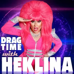 Drag Time with Heklina