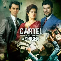 El Cartel de los Sapos - El Origen