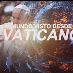 El mundo visto desde el Vaticano