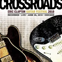 Eric Clapton Crossroads Guitar Festival 2010