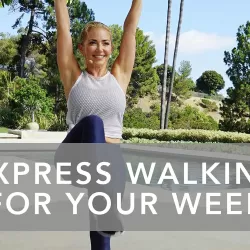 Express Walking for Your Week