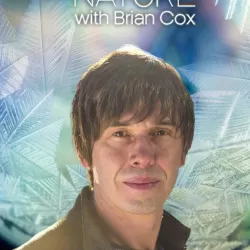 Forces of Nature with Brian Cox