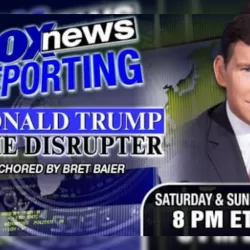 Fox News Reporting: Donald Trump-The Disrupter