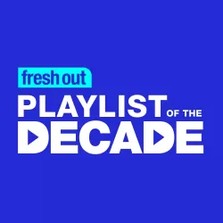 Fresh Out Playlist