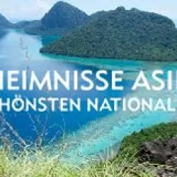 Geheimnisse Asiens - Die schönsten Nationalparks