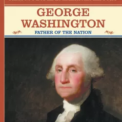 George Washington: Father of a Nation