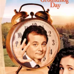 Groundhog Day