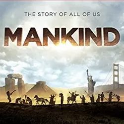 History Channel Mankind: The Story of All of Us