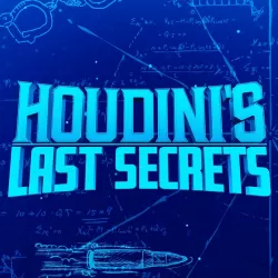 Houdini's Last Secrets