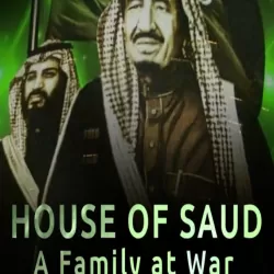 House of Saud: A Family at War