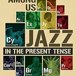 Icons Among Us: Jazz in the Present Tense