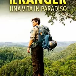 Il ranger - Una vita in paradiso