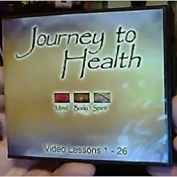 Journey to Health: Mind, Body, Spirit