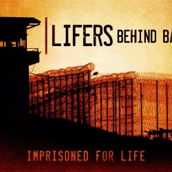 Lifers Behind Bars