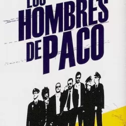 Los hombres de Paco