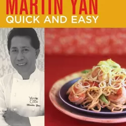 Martin Yan – Quick & Easy