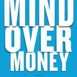 Mind Over Money