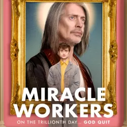 Miracle Workers (2019)