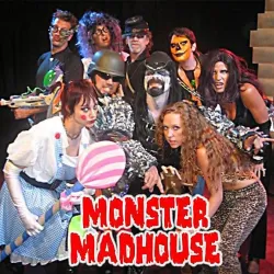 Monster Madhouse Live