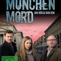 München Mord - Die Hölle bin ich