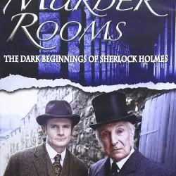 Murder Rooms: The Dark Beginnings of Sherlock Holmes